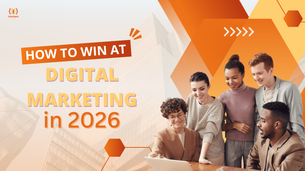 How to Win at Digital Marketing in 2026