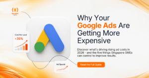 Why Google Ads Cost More in Singapore