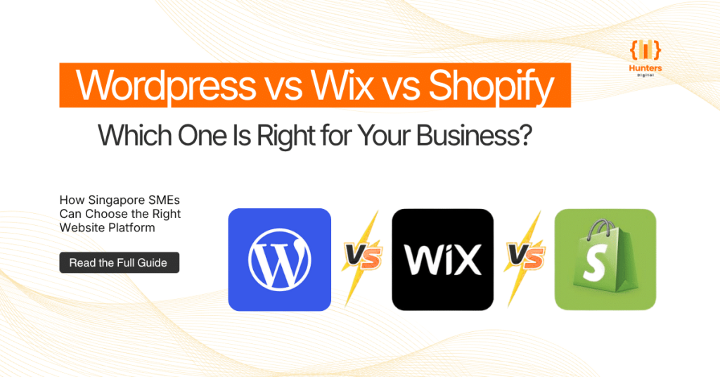 WordPress vs Wix vs Shopify Which Website Platform Is Right for Your Singapore Business